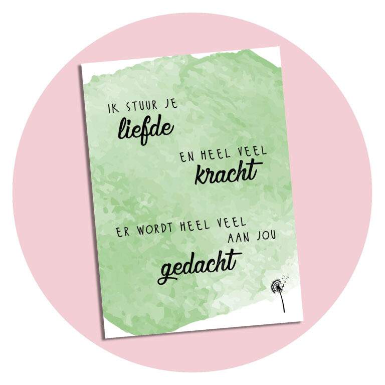 Kaart Liefde en kracht, er wordt heel veel aan jou gedacht